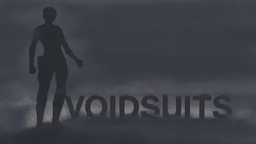 Voidsuits